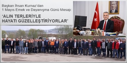 Emekçi Kardeşlerimizin 1 Mayıs Emek ve Dayanışma Günü’nü Kutluyorum
